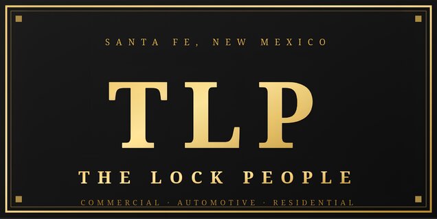 The Lock People (TLP) — 24/7 locksmith, Santa Fe, New Mexico